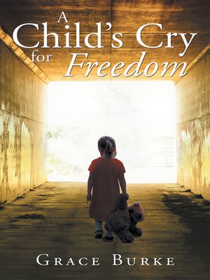 cover image of A Childs Cry for Freedom